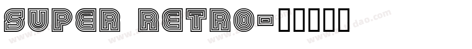 Super Retro字体转换